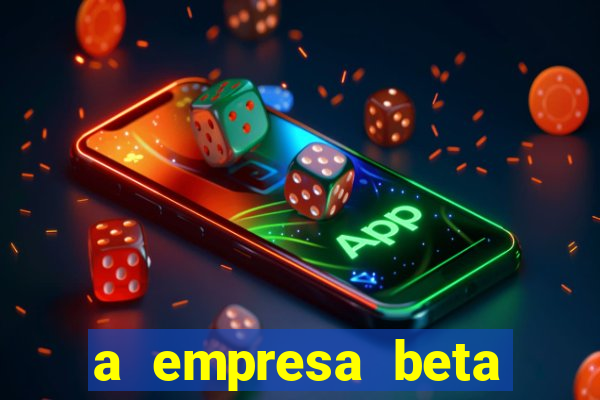 a empresa beta finalizou dezembro com 20 unidades